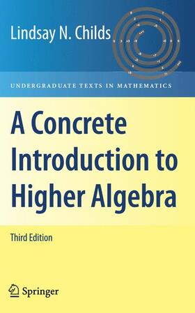 Childs |  A Concrete Introduction to Higher Algebra | Buch |  Sack Fachmedien