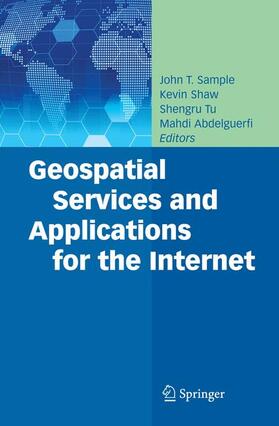Sample / Abdelguerfi / Shaw |  Geospatial Services and Applications for the Internet | Buch |  Sack Fachmedien