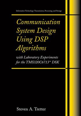 Tretter |  Communication System Design Using DSP Algorithms | Buch |  Sack Fachmedien