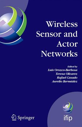 Orozco-Barbosa / Olivares / Casado |  Wireless Sensor and Actor Networks | Buch |  Sack Fachmedien