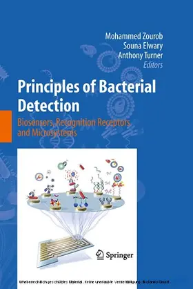 Zourob / Elwary / Turner | Principles of Bacterial Detection: Biosensors, Recognition Receptors and Microsystems | E-Book | sack.de