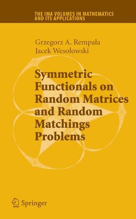 Wesolowski / Rempala |  Symmetric Functionals on Random Matrices and Random Matchings Problems | Buch |  Sack Fachmedien