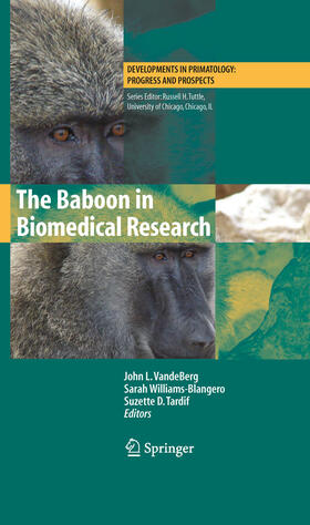 VandeBerg / Williams-Blangero / Tardif |  The Baboon in Biomedical Research | eBook | Sack Fachmedien