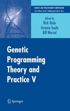 Riolo / Worzel / Soule |  Genetic Programming Theory and Practice V | Buch |  Sack Fachmedien
