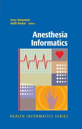 Ruskin / Stonemetz |  Anesthesia Informatics | Buch |  Sack Fachmedien