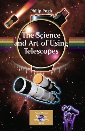 Pugh |  The Science and Art of Using Telescopes | Buch |  Sack Fachmedien