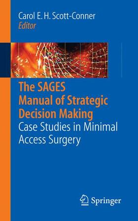 Scott-Conner / Thepjatri / Torres |  The SAGES Manual of Strategic Decision Making | Buch |  Sack Fachmedien