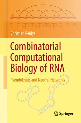 Reidys |  Combinatorial Computational Biology of RNA | Buch |  Sack Fachmedien