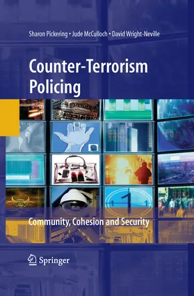 Pickering / McCulloch / Wright-Neville |  Counter-Terrorism Policing | eBook | Sack Fachmedien