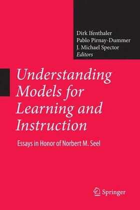 Ifenthaler / Pirnay-Dummer / Spector |  Understanding Models for Learning and Instruction: | Buch |  Sack Fachmedien