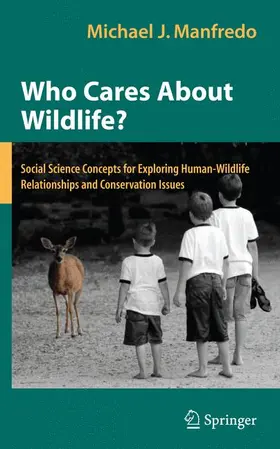 Manfredo |  Who Cares about Wildlife? | Buch |  Sack Fachmedien