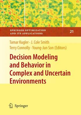 Kugler / Son / Smith |  Decision Modeling and Behavior in Complex and Uncertain Environments | Buch |  Sack Fachmedien