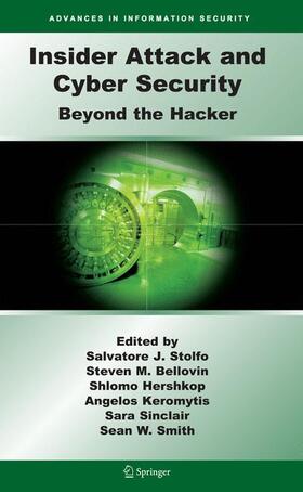 Stolfo / Bellovin / Smith |  Insider Attack and Cyber Security | Buch |  Sack Fachmedien