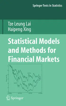 Lai / Xing |  Statistical Models and Methods for Financial Markets | eBook | Sack Fachmedien