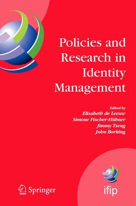 de Leeuw / Fischer-Hübner / Tseng | Policies and Research in Identity Management | Buch | 978-0-387-77995-9 | sack.de