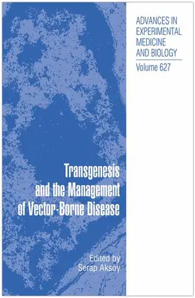 Aksoy |  Transgenesis and the Management of Vector-Borne Disease | Buch |  Sack Fachmedien