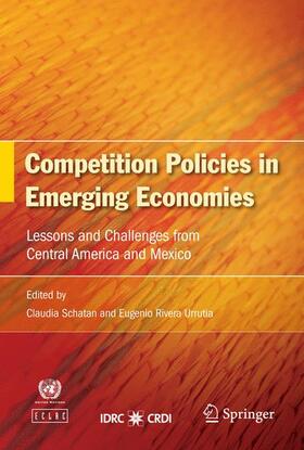 Rivera Urrutia / Schatan |  Competition Policies in Emerging Economies | Buch |  Sack Fachmedien