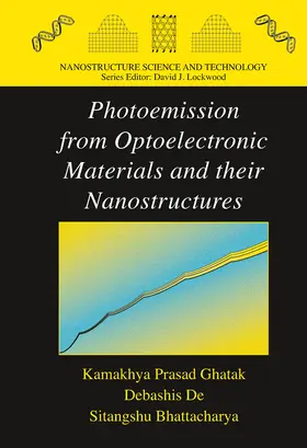 Ghatak / Bhattacharya / De |  Photoemission from Optoelectronic Materials and their Nanostructures | eBook | Sack Fachmedien