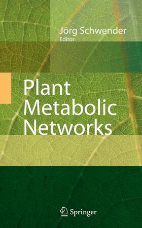 Schwender |  Plant Metabolic Networks | Buch |  Sack Fachmedien