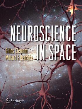Reschke / Clément |  Neuroscience in Space | Buch |  Sack Fachmedien