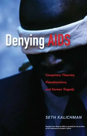 Kalichman |  Denying AIDS | Buch |  Sack Fachmedien