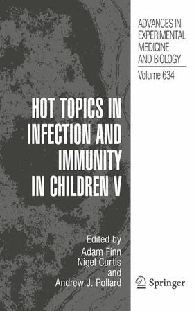 Finn / Pollard / Curtis |  Hot Topics in Infection and Immunity in Children V | Buch |  Sack Fachmedien