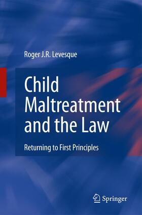 Levesque |  Child Maltreatment and the Law | Buch |  Sack Fachmedien