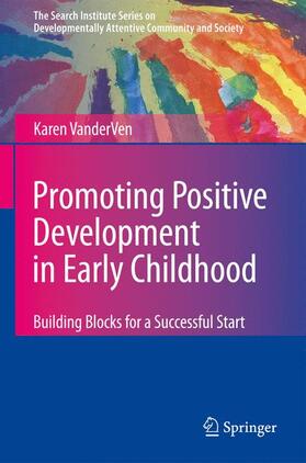 VanderVen |  Promoting Positive Development in Early Childhood | Buch |  Sack Fachmedien