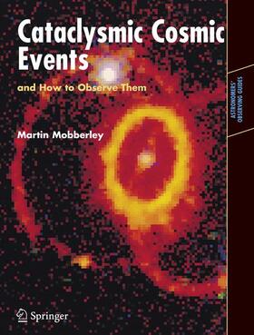 Mobberley |  Cataclysmic Cosmic Events and How to Observe Them | Buch |  Sack Fachmedien