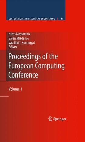 Mastorakis / Kontargyri / Mladenov |  Proceedings of the European Computing Conference | Buch |  Sack Fachmedien