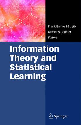 Emmert-Streib / Dehmer |  Information Theory and Statistical Learning | Buch |  Sack Fachmedien