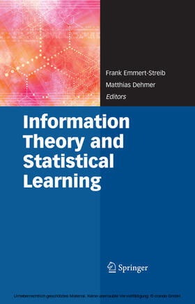 Emmert-Streib / Dehmer |  Information Theory and Statistical Learning | eBook | Sack Fachmedien