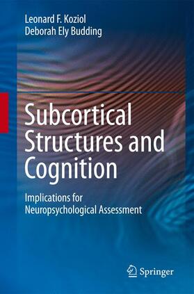 Koziol / Budding |  Subcortical Structures and Cognition | Buch |  Sack Fachmedien