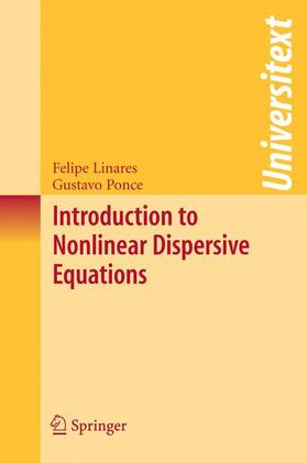 Linares / Ponce |  Introduction to Nonlinear Dispersive Equations | Buch |  Sack Fachmedien