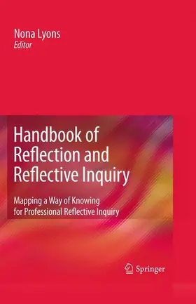 Lyons |  Handbook of Reflection and Reflective Inquiry | Buch |  Sack Fachmedien