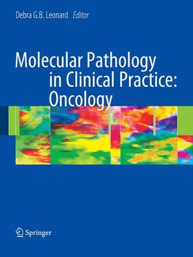 Leonard |  Molecular Pathology in Clinical Practice: Oncology | Buch |  Sack Fachmedien