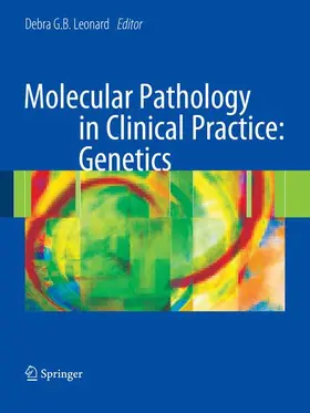 Leonard |  Molecular Pathology in Clinical Practice: Genetics | Buch |  Sack Fachmedien