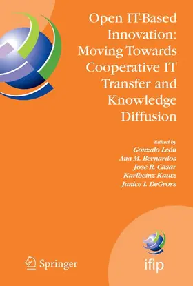 León / Bernardos / Casar |  Open It-Based Innovation: Moving Towards Cooperative It Transfer and Knowledge Diffusion | Buch |  Sack Fachmedien