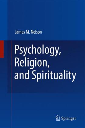 Nelson |  Psychology, Religion, and Spirituality | Buch |  Sack Fachmedien