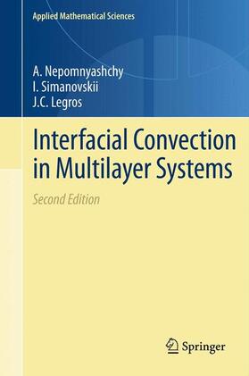 Nepomnyashchy / Legros / Simanovskii |  Interfacial Convection in Multilayer Systems | Buch |  Sack Fachmedien