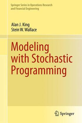 Wallace / King |  Modeling with Stochastic Programming | Buch |  Sack Fachmedien