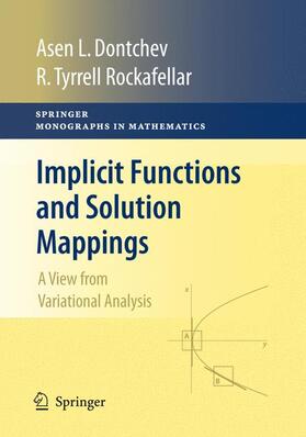 Dontchev / Rockafellar |  Implicit Functions and Solution Mappings | Buch |  Sack Fachmedien