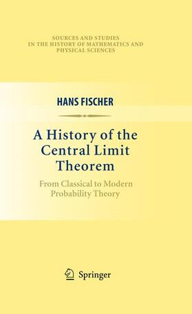 Fischer |  A History of the Central Limit Theorem | Buch |  Sack Fachmedien