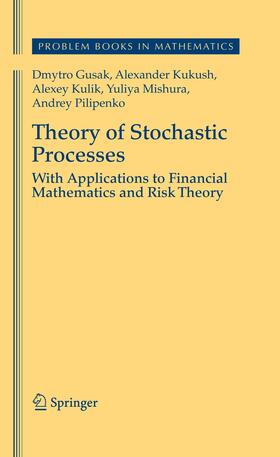 Gusak / Kukush / Kulik | Theory of Stochastic Processes | Buch | 978-0-387-87861-4 | sack.de