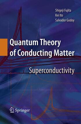 Fujita / Ito / Godoy |  Quantum Theory of Conducting Matter | Buch |  Sack Fachmedien