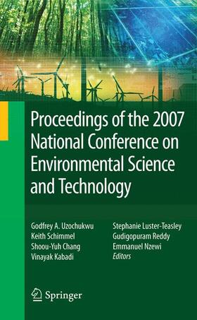 Uzochukwu / Schimmel / Chang |  Proceedings of the 2007 National Conference on Environmental Science and Technology | Buch |  Sack Fachmedien