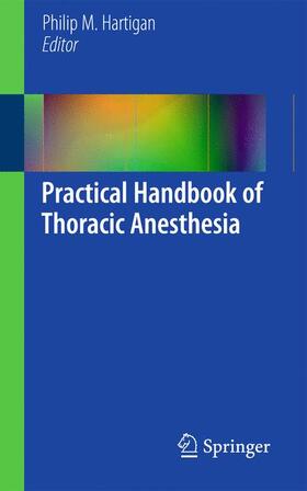 Hartigan |  Practical Handbook of Thoracic Anesthesia | Buch |  Sack Fachmedien