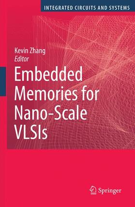 Zhang |  Embedded Memories for Nano-Scale VLSIs | Buch |  Sack Fachmedien