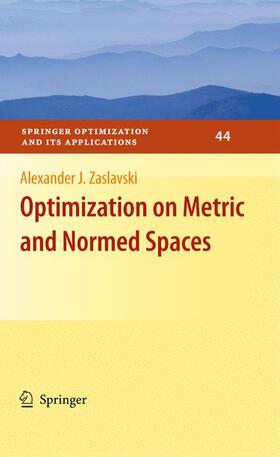 Zaslavski |  Optimization on Metric and Normed Spaces | Buch |  Sack Fachmedien