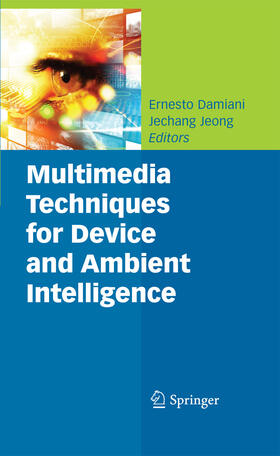 Damiani / Jeong |  Multimedia Techniques for Device and Ambient Intelligence | eBook | Sack Fachmedien